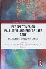 Perspectives on Palliative and End-of-Life Care