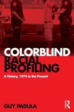 Colorblind Racial Profiling