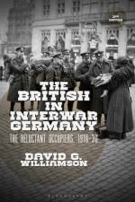 The British in Interwar Germany af Dr David G. (Freelance Historian Williamson