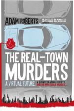 The Real-Town Murders af Adam Roberts