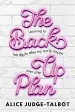 The Back-Up Plan af Alice Judge-Talbot