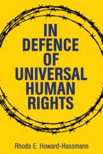 In Defense of Universal Human Rights af Rhoda E. Howard-Hassmann