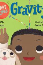 Baby Loves Gravity! af Ruth Spiro