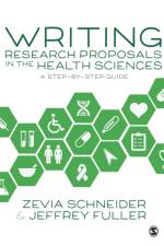 Writing Research Proposals in the Health Sciences af Zevia Schneider