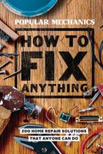 Popular Mechanics How to Fix Anything af Popular Mechanics