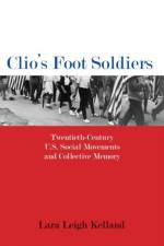 Clio's Foot Soldiers af Lara Leigh Kelland