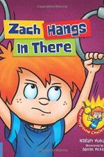 Zach Hangs In There af William Mulcahy