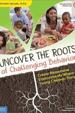 Uncover the Roots of Challenging Behavior af Michelle Salcedo