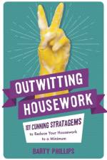Outwitting Housework af Barty Phillips