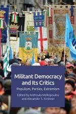 Militant Democracy and Its Critics af MALKOPOULOU  ANTHOUL