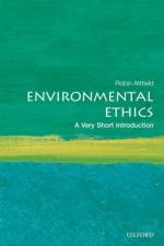 Environmental Ethics af Robin (Professor Emeritus of Philosophy Attfield