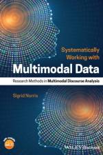 Systematically Working with Multimodal Data af Sigrid (Auckland University of Technology Norris