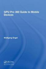 GPU Pro 360 Guide to Mobile Devices af Wolfgang Engel