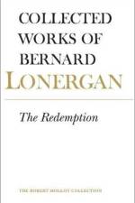 The Redemption af Bernard Lonergan