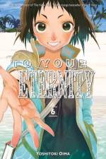 To Your Eternity 6 af Yoshitoki Oima