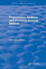 Ergonomics Analysis and Problem Solving Manual af Michael J. Burke