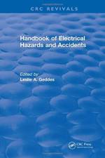 Handbook of Electrical Hazards and Accidents af Leslie A. Geddes