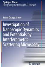 Investigation of Nanoscopic Dynamics and Potentials by Interferometric Scattering Microscopy af Jaime Ortega Arroyo