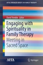 Engaging with Spirituality in Family Therapy
