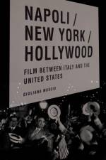 Napoli/New York/Hollywood af Giuliana Muscio