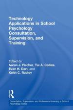 Technology Applications in School Psychology Consultation, Supervision, and Training