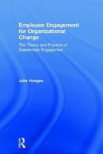 Employee Engagement for Organizational Change af Julie (Durham University Hodges