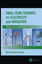 Small Wind Turbines for Electricity and Irrigation af Mario Alejandro (Sustainable Technologies SL Rosato