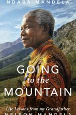 Going to the Mountain af Ndaba Mandela