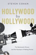 Hollywood by Hollywood af Steven (Professor Emeritus of Film Cohan