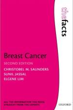 Breast Cancer: The Facts af Christobel M. (Head of the Division of Surgery Saunders