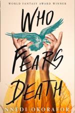 Who Fears Death af Nnedi Okorafor
