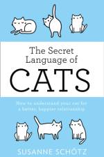 The Secret Language Of Cats af Susanne Schötz