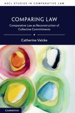 Comparing Law af Catherine (University of Toronto) Valcke