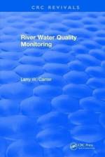 River Water Quality Monitoring af Larry W. Canter