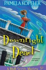 Downright Dead af Pamela Kopfler