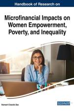 Handbook of Research on Microfinancial Impacts on Women Empowerment, Poverty, and Inequality