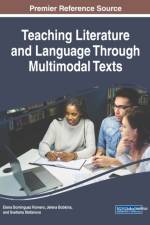 Teaching Literature and Language Through Multimodal Texts