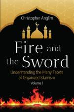Fire and the Sword Volume 1 af Christopher Anglim