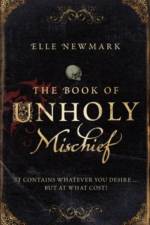 The Book of Unholy Mischief af Elle Newmark