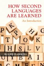How Second Languages are Learned