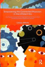 Empowering the Connected Physician in the E-Patient Era af Letizia Affinito