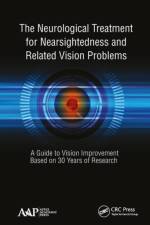 The Neurological Treatment for Nearsightedness and Related Vision Problems af John William Yee