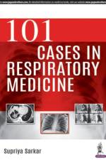101 Cases in Respiratory Medicine af Supriya Sarkar
