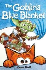 The Goblin's Blue Blanket af Mr Kieron Black