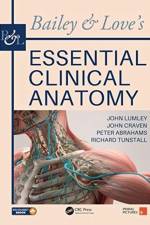 Bailey & Love's Essential Clinical Anatomy af John S. P. (Emeritus Professor of Vascular Surgery Lumley