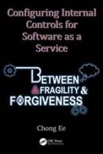 Configuring Internal Controls for Software as a Service af Chong Ee
