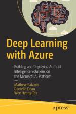 Deep Learning with Azure af Wee Hyong Tok