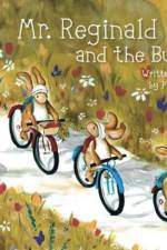 MR REGINALD & THE BUNNIES