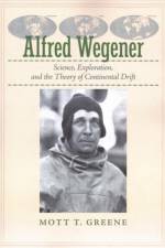 Alfred Wegener af Mott T. (John B. Magee Professor of Science and Values Greene