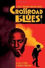 Crossroad Blues: A Nick Travers Graphic Novel af Ace Atkins